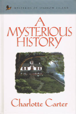 Mysteries of Sparrow Island #4: A Mysterious History (Hardback)