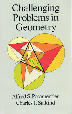 Challenging Problems in Geometry (Softcover)