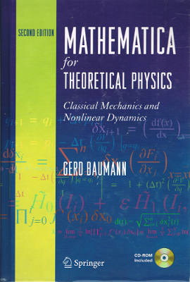 Mathematica for Theoretical Physics: Classical Mechanics and Nonlinear Dynamics, Second Edition (Hardback with CD-ROM)