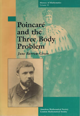 Poincaré and the Three Body Problem (Softcover)