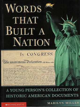 Words That Built a Nation: A Young Person's Collection of Historic American Documents (Hardback)