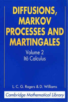 Diffusions, Markov Processes and Martingales: Volume 2, Itô Calculus, Second Edition (Softcover)