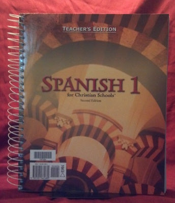 Spanish 1 for Christian Schools, Teacher's Edition, Second Edition (Spiral Bound)