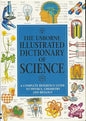 The Usborne Illustrated Dictionary of Science: A Complete Reference Guide to Physics, Chemistry and Biology (Paperback)