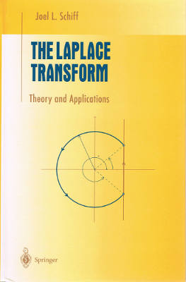 Undergraduate Texts in Mathematics: The Laplace Transform: Theory and Applications (Hardback)