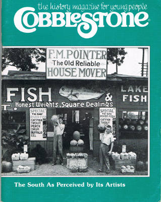 Cobblestone: The South As Perceived by Its Artists (February 1988 Magazine Issue)