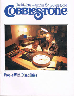 Cobblestone: People With Disabilities (June 1989 Magazine Issue)