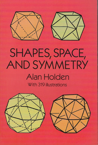 Shapes, Space, and Symmetry (Softcover)