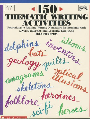 150 Thematic Writing Activities Grades 3-6 (Paperback)