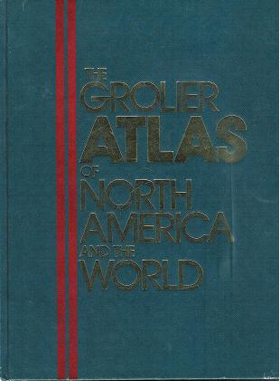 The Grolier Atlas of North America and the World (Hardback)