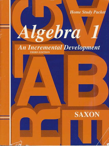 Saxon Algebra 1: An Incremental Development (Hardback; Home Study Kit)