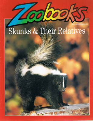 Zoobooks: Skunks and Their Relatives (Paperback) [2763]