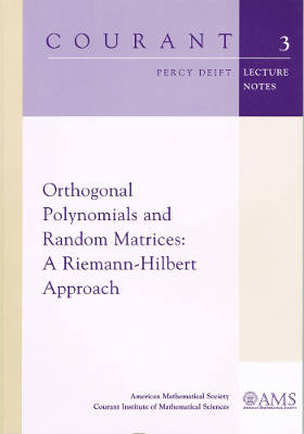 Orthogonal Polynomials and Random Matrices: A Riemann-Hilbert Approach (Softcover)