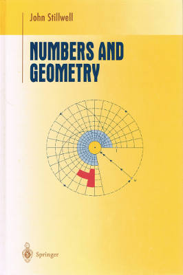 Undergraduate Texts in Mathematics: Numbers and Geometry (Hardback)