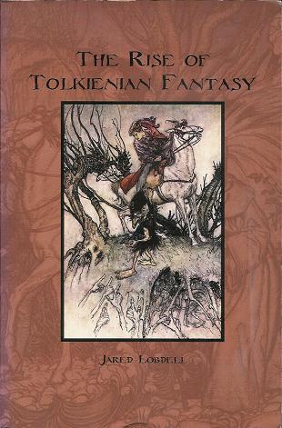 The Rise of Tolkienian Fantasy (Paperback)