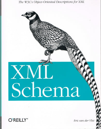 XML Schema The W3C's Object-Oriented Descriptions for XML (Softcover)