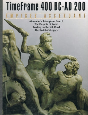 TimeFrame 400 BC-AD 200 - Empires Ascendant (Hardcover)