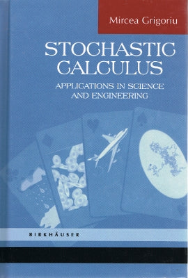 Stochastic Calculus: Applications in Science and Engineering (Hardcover)