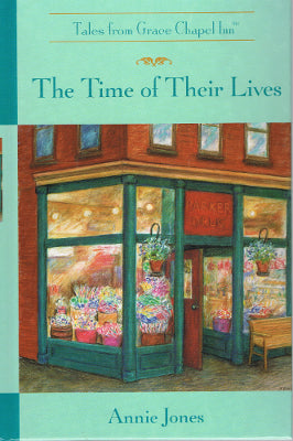 Tales from Grace Chapel Inn #30: The Time of Their Lives (Hardback) [3857]