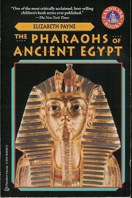 The Pharaohs of Ancient Egypt (Paperback)