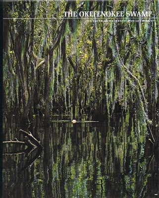 The American Wilderness: The Okefenokee Swamp (Hardback)