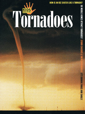 Kids Discover Magazine: Tornadoes (Paperback) [MC]