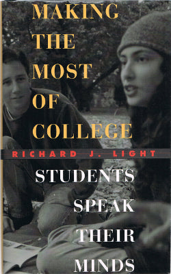 Making the Most of College: Students Speak Their Minds (Hardback)