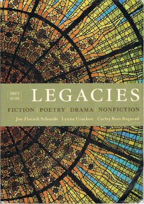 Legacies: Fiction, Poetry, Drama, Nonfiction, Fourth Edition (Paperback)