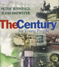 The Century for Young People (Hardback)