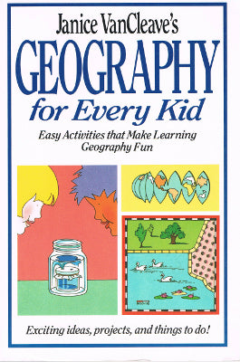 Geography for Every Kid: Easy Activities that Make Learning Geography Fun (Paperback)