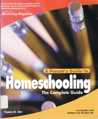 A Parent's Guide to Homeschooling (Paperback)