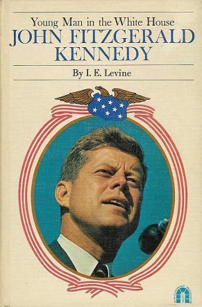 Young Man in the White House: John Fitzgerald Kennedy (Hardback)