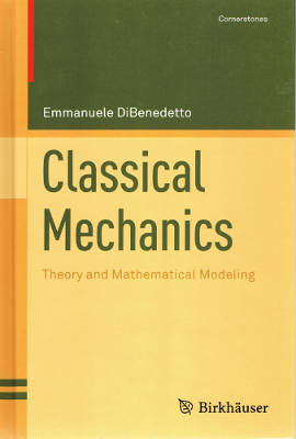 Classical Mechanics: Theory and Mathematical Modeling (Hardcover)