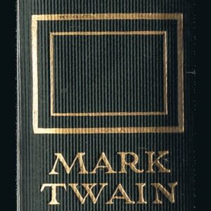 Mark Twain: Author's National Edition