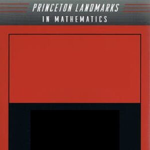 Princeton Landmarks in Mathematics and Physics