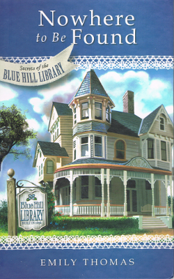 Secrets of Blue Hill Library #1: Nowhere to Be Found