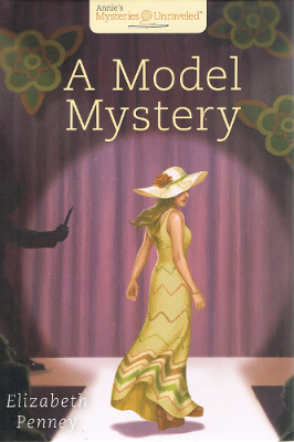 Annie's Mysteries Unraveled #9: A Model Mystery