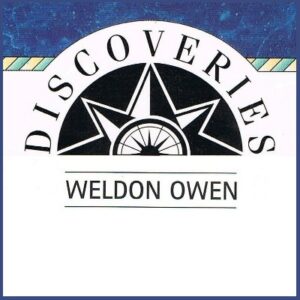 Discoveries Series from Weldon Owen