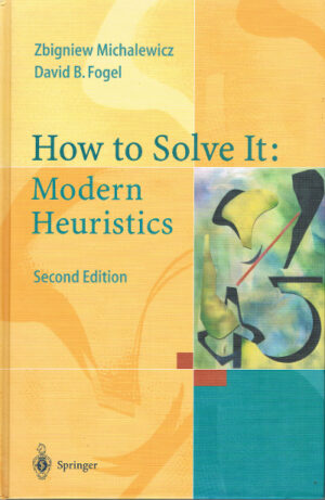 How to Solve It: Modern Heuristics, Second Edition (Hardback)