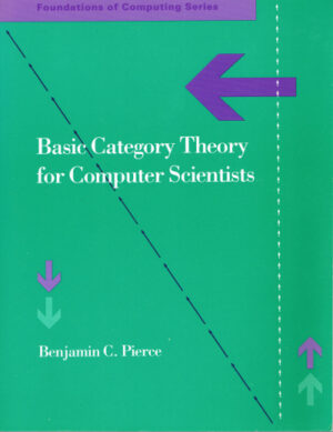 Basic Category Theory for Computer Scientists (Softcover)
